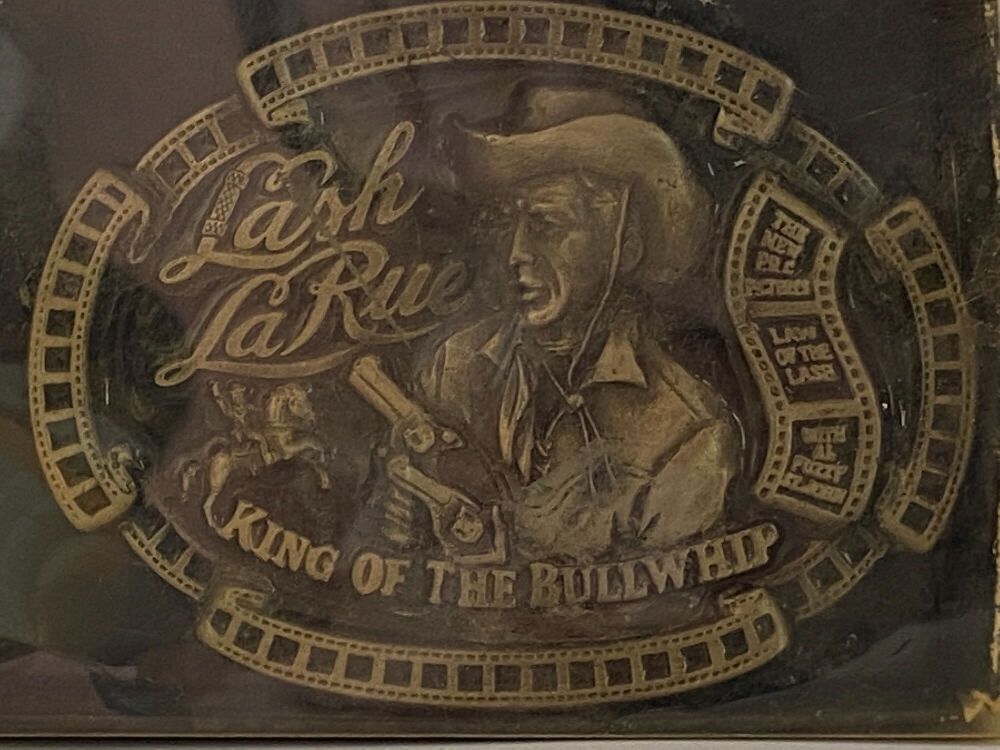 LASH LARUE KING OF THE BULLWHIP BELT BUCKLE PRODUCED BY S.M.K.W. LIMITED EDITION